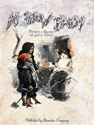 cover image of A Snow Baby (Illustrated edition)--Christmas Fairy Tales and Poems